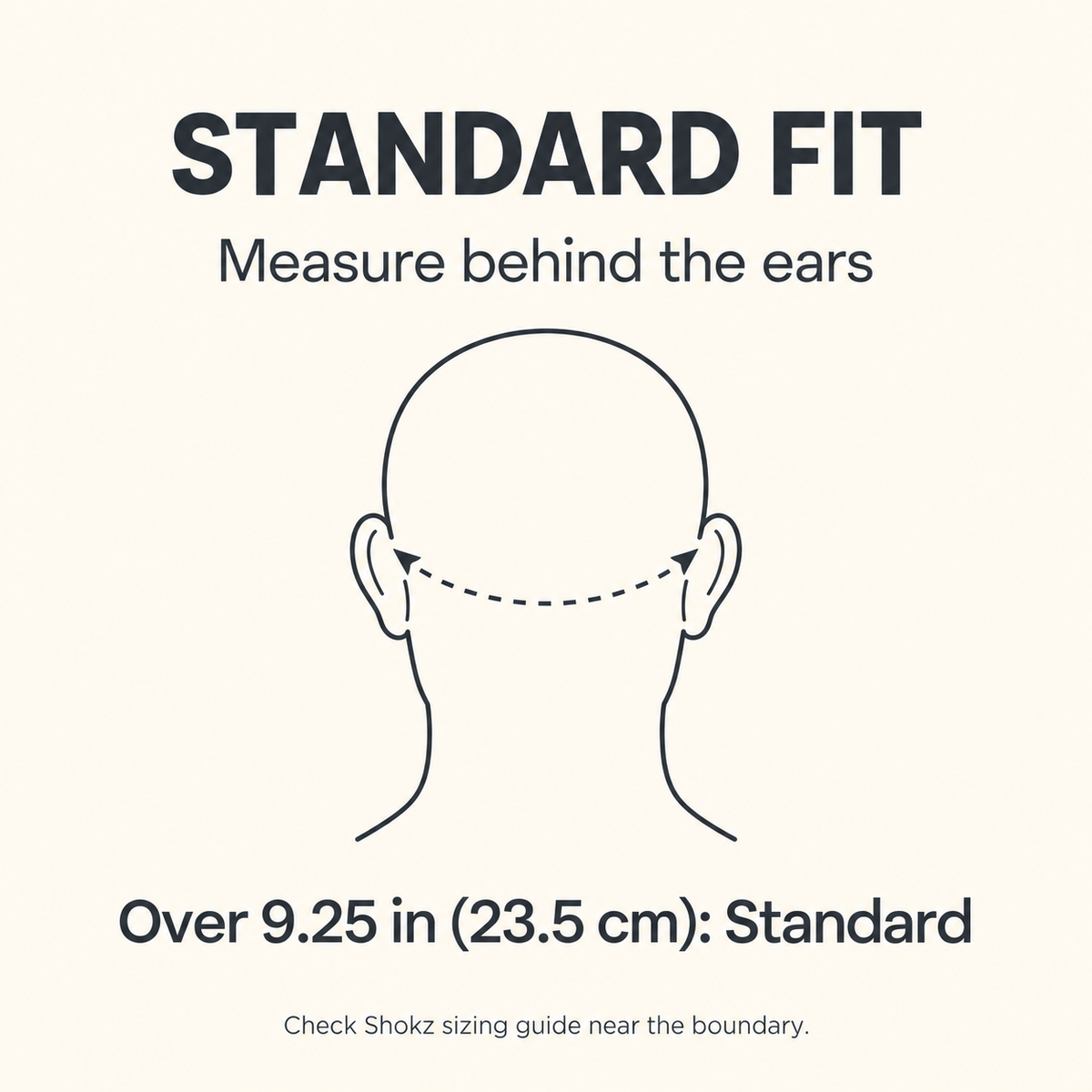 Standard fit guide: behind-the-head measurement over 9.25 inches.